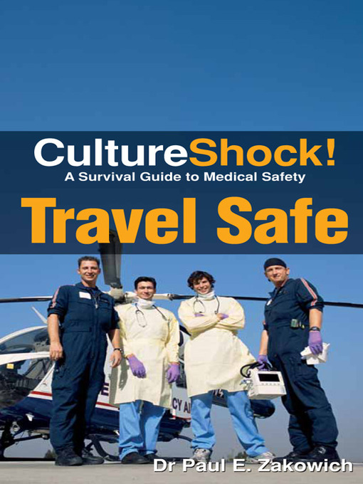 Title details for CultureShock! Travel Safe by Paul Zakowich - Available